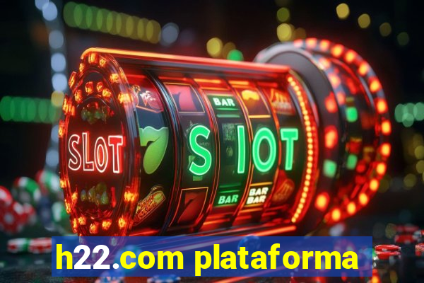 h22.com plataforma